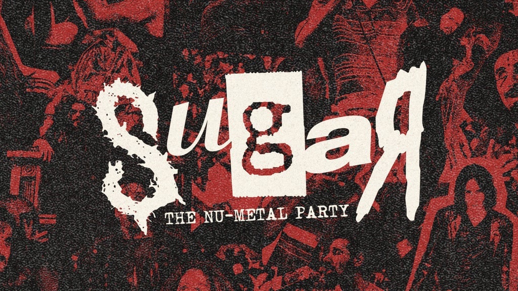 Sugar - The Nu-Metal Party at Respectable Street